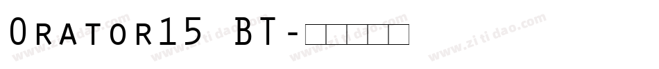 Orator15 BT字体转换